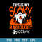 This Is My Scary Radiology Costume Halloween Svg, Halloween Svg, Png Dxf Eps Digital File.jpeg