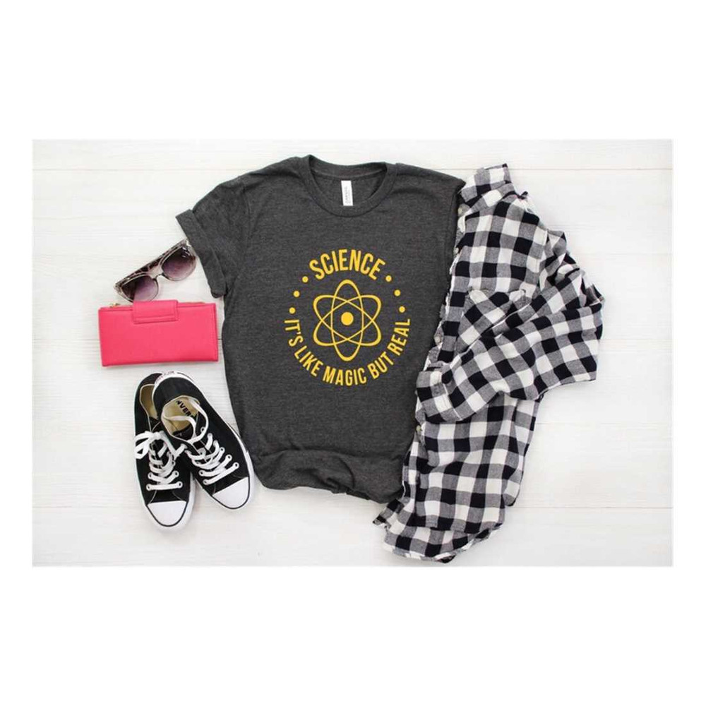 MR-1392023202642-science-its-like-magic-but-real-shirt-scientist-tees-image-1.jpg