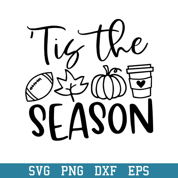 Tis the Season Fall Pumpkin Svg, Halloween Svg, Png Dxf Eps Digital File.jpeg