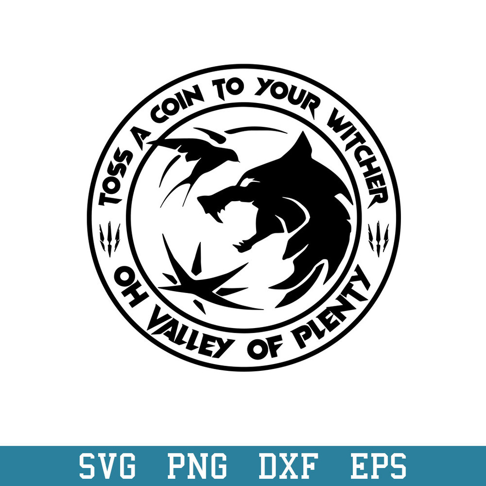 Toss A Coin To Your Witcher Svg, Halloween Svg, Png Dxf Eps Digital File.jpeg