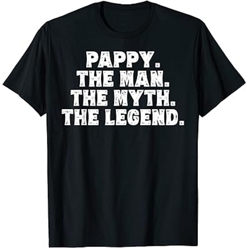 Mens Pappy The Man The Myth The Legend Gift Shirts Grandpa.jpg