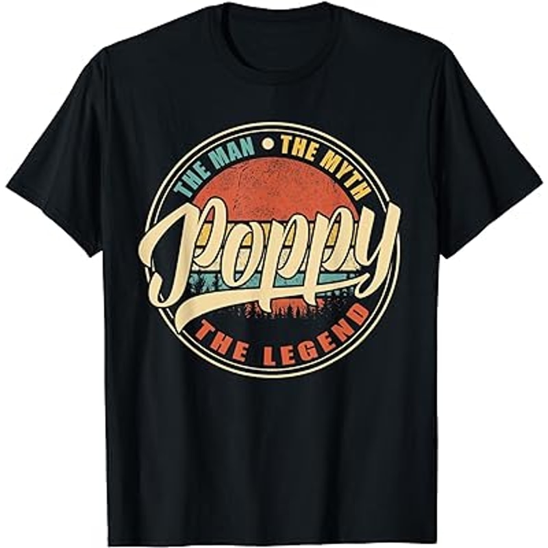 Poppy The Man The Myth The Legend Vintage Retro Fathers Day T-Shirt.jpg