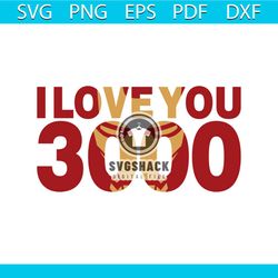 i love you 3000 dad svg, fathers day svg, happy fathers day, father gift svg, daddy svg, daddy gift, daddy life, gift fo