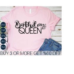 Birthday Queen SVG, Birthday Girl SVG, Its My Birthday SVG, Flower Svg, Floral Svg, Png, Svg Files For Cricut, Sublimati