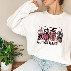 no you hang up sweatshirt, scream coffee latte shirt, 90s halloween sweatshirt, funny ghostface hoodie, retro halloween