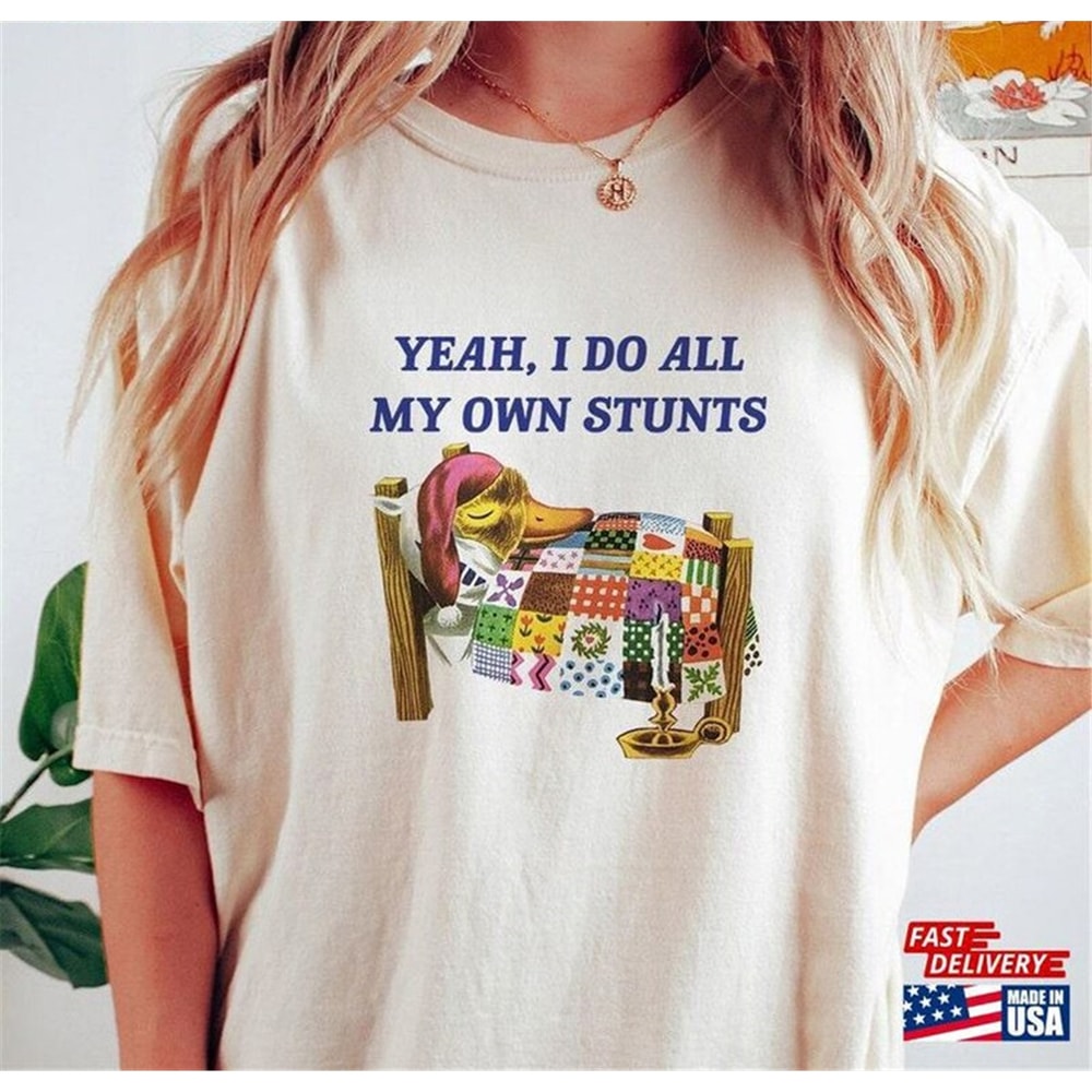 MR-149202385630-yeah-i-do-all-my-own-stunts-t-shirt-vintage-drawing-t-shirt-image-1.jpg