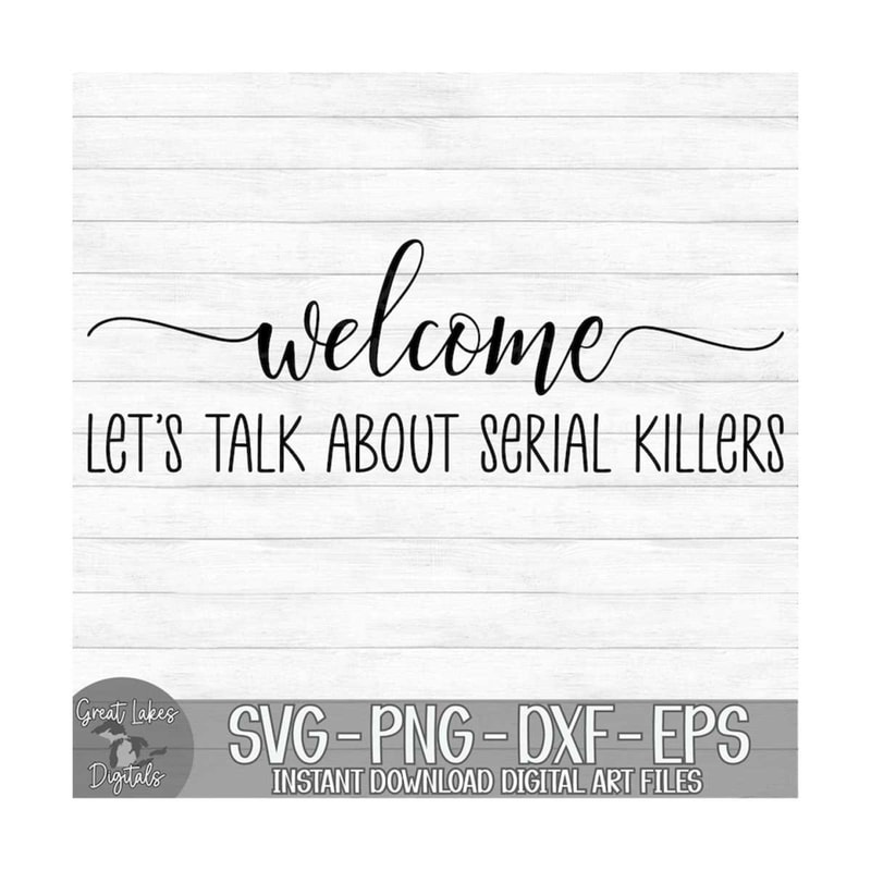 MR-149202391713-welcome-lets-talk-about-serial-killers-instant-image-1.jpg