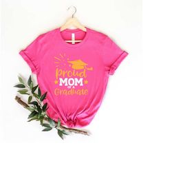 proud mom of a graduate t-shirt, high school graduation gift for her, university, college grad tees, graduate gift, seni