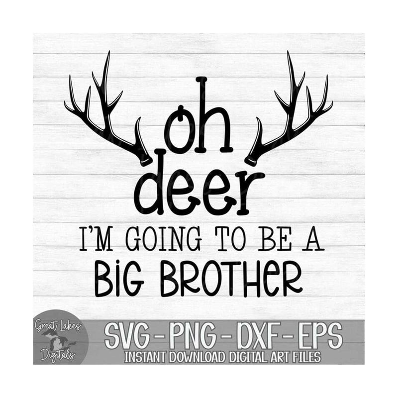MR-149202395630-oh-deer-im-going-to-be-a-big-brother-instant-digital-image-1.jpg