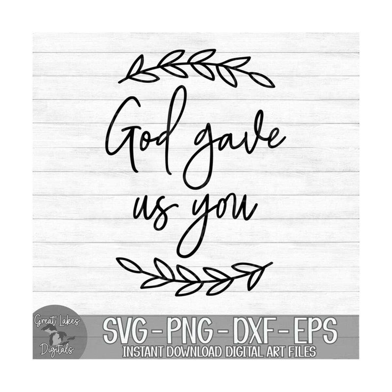 MR-149202395810-god-gave-us-you-instant-digital-download-svg-png-dxf-image-1.jpg