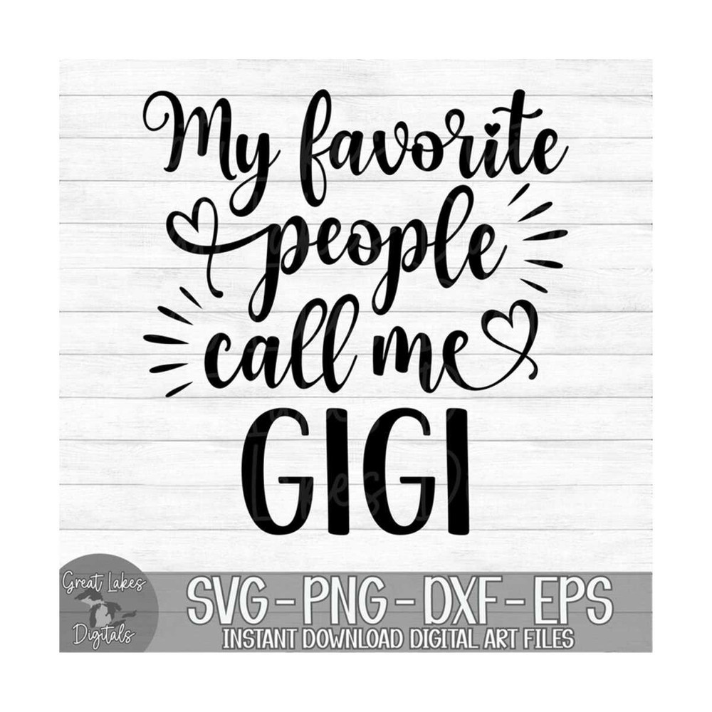 MR-1492023101211-my-favorite-people-call-me-gigi-instant-digital-download-image-1.jpg