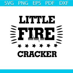 little fire cracker svg, independence day svg, 4th of july svg, fire cracker svg, little cracker svg, patriotic svg, ame