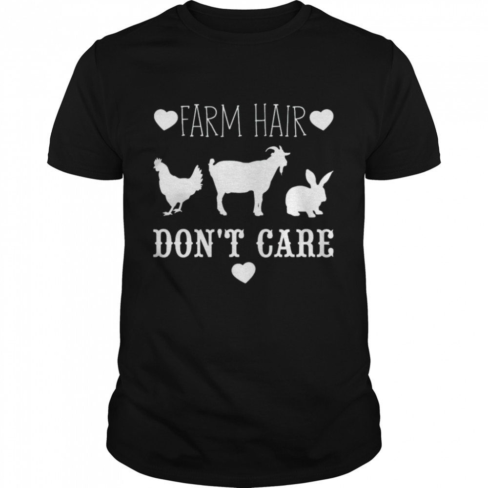 Farm hair don’t care shirt.jpg