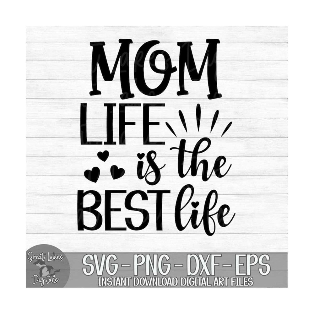MR-1492023104144-mom-life-is-the-best-life-instant-digital-download-svg-image-1.jpg