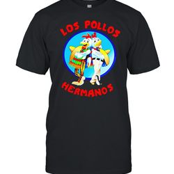 chicken los pollos hermanos shirt