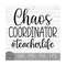 MR-149202310513-chaos-coordinator-teacher-life-instant-digital-download-image-1.jpg