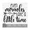 MR-1492023105246-even-miracles-take-a-little-time-instant-digital-download-image-1.jpg