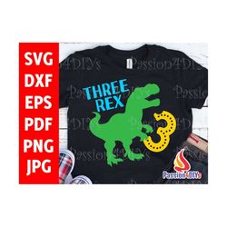 three rex dinosaur svg, 3rd birthday svg, third dinosaur birthday shirt. funny t-rex design cricut and silhouette. ready