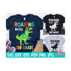 roaring into 2nd grade svg, second grade dinosaur svg, back to school svg, 1st day of school second grade shirt | cricut
