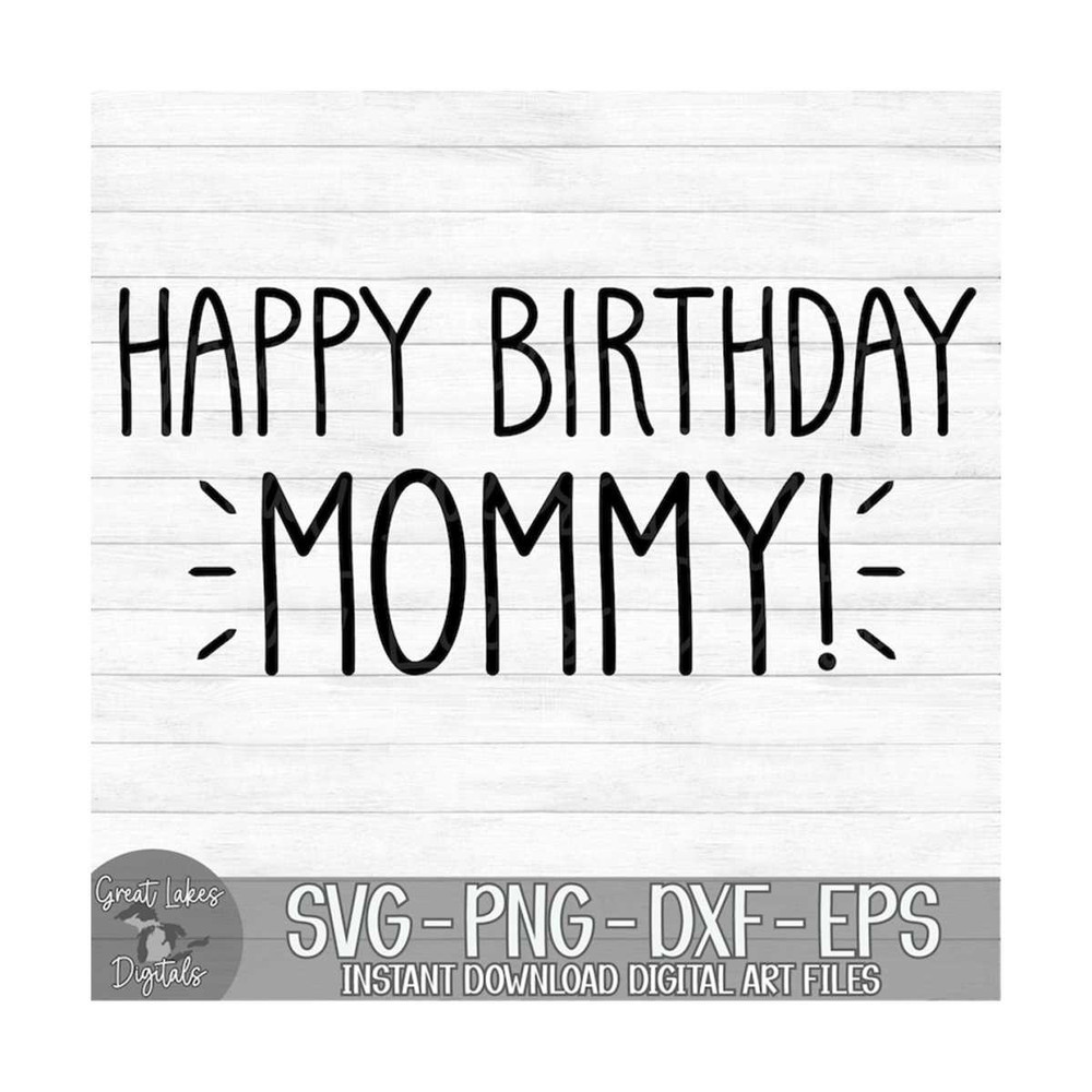 MR-1492023105843-happy-birthday-mommy-instant-digital-download-svg-png-image-1.jpg