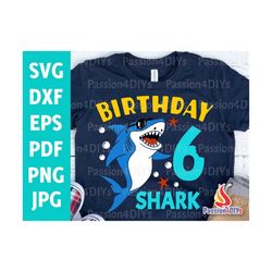 shark 6th birthday svg, boy birthday shark 6 svg, sixth birthday shirt design, shark party clipart dxf eps png cut files