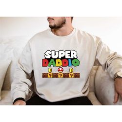 super daddio game sweatshirt,super dad shirt, new dad shirt,dad shirt,daddy shirt,best dad shirt,gift for dad,super dad