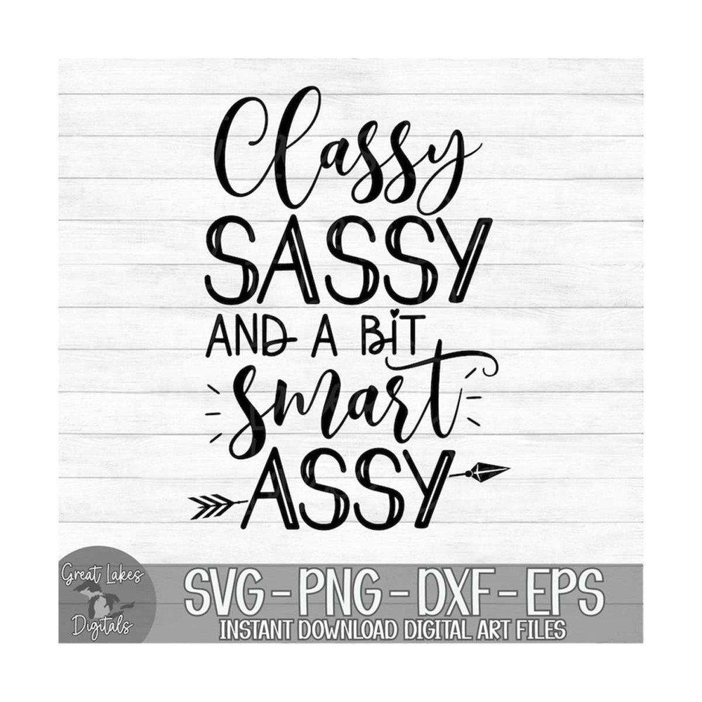 MR-149202311149-classy-sassy-and-a-bit-smart-assy-instant-digital-download-image-1.jpg