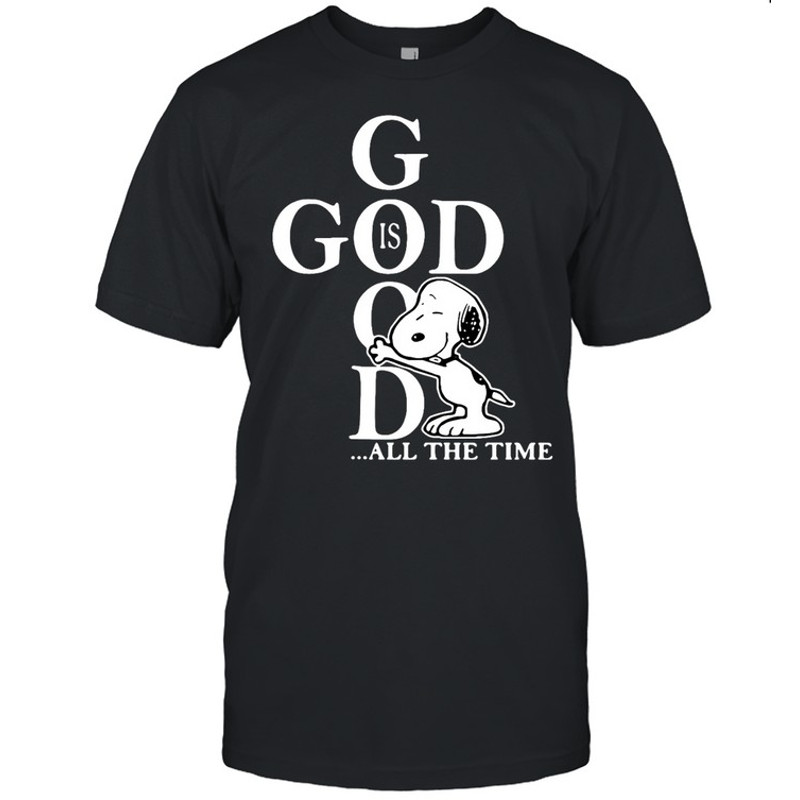 Snoopy God Is Good All The Time T-shirt.jpg