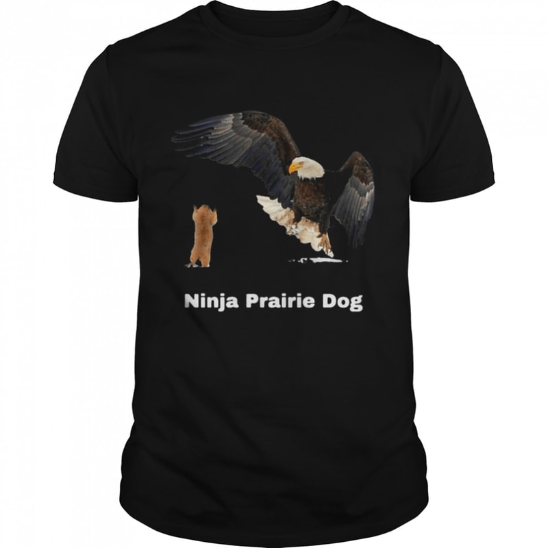 Ninja Prairie Dog Bald Eagle Funny Shirt.jpg