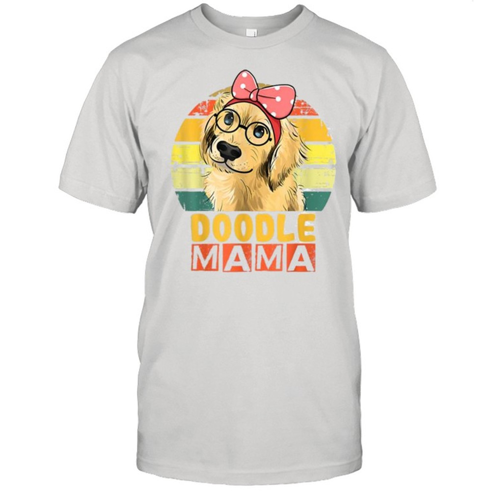 Goldendoodle Dog Mama Pet Lover Gift Shirt.jpg