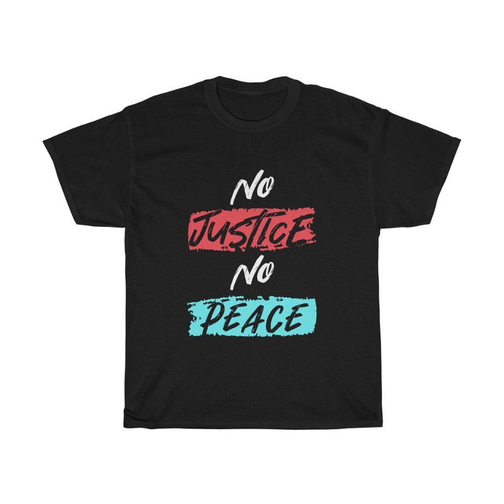 No Justice No Peace T-shirt, Activist, Activism.jpg