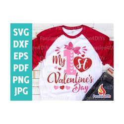 my 1st valentine's day svg, girl first valentines day svg, valentine quote svg dxf eps png, baby cut files newborn, kids