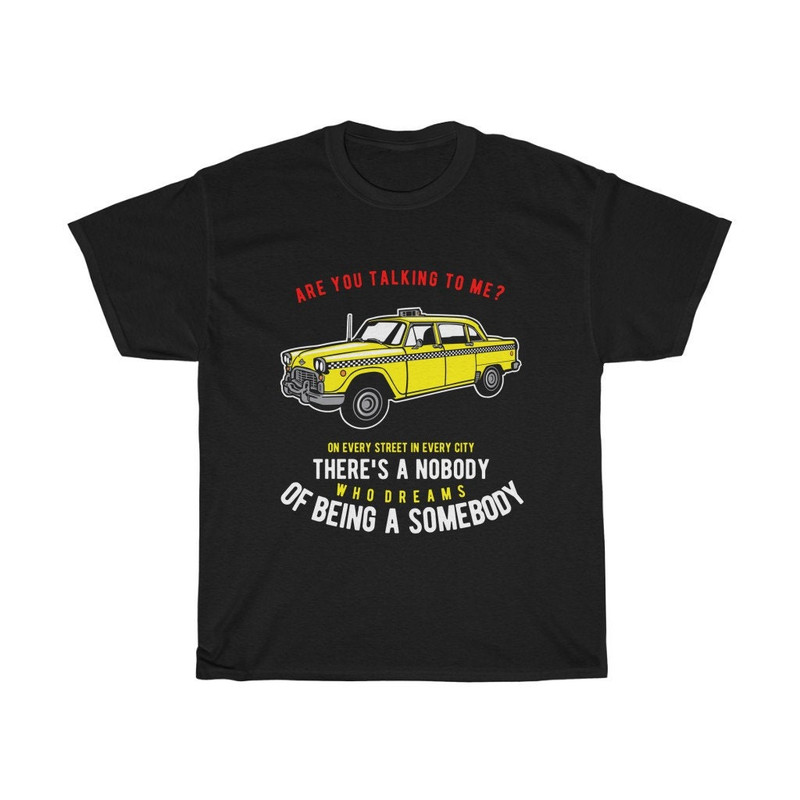 Are You Talking To Me T-shirt, Homage To Classic Movie Taxi Driver.jpg