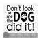 MR-1492023113926-dont-look-at-me-the-dog-did-it-instant-digital-download-image-1.jpg