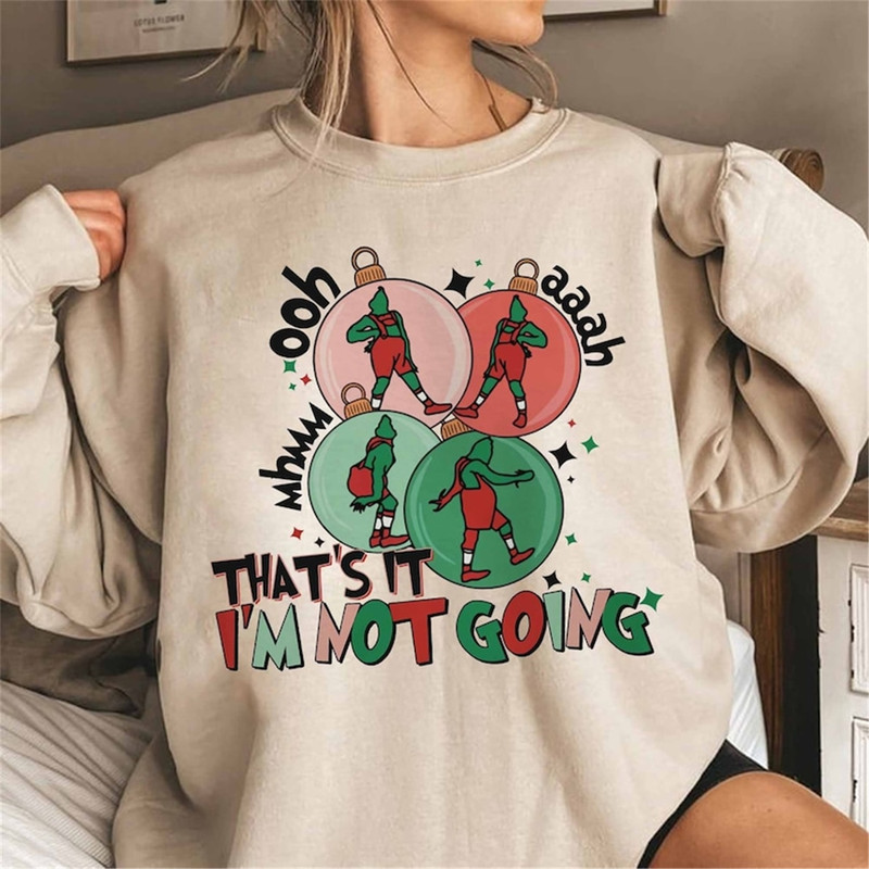 MR-1492023114237-the-grinch-thats-it-im-not-going-sweatshirt-merry-sand.jpg