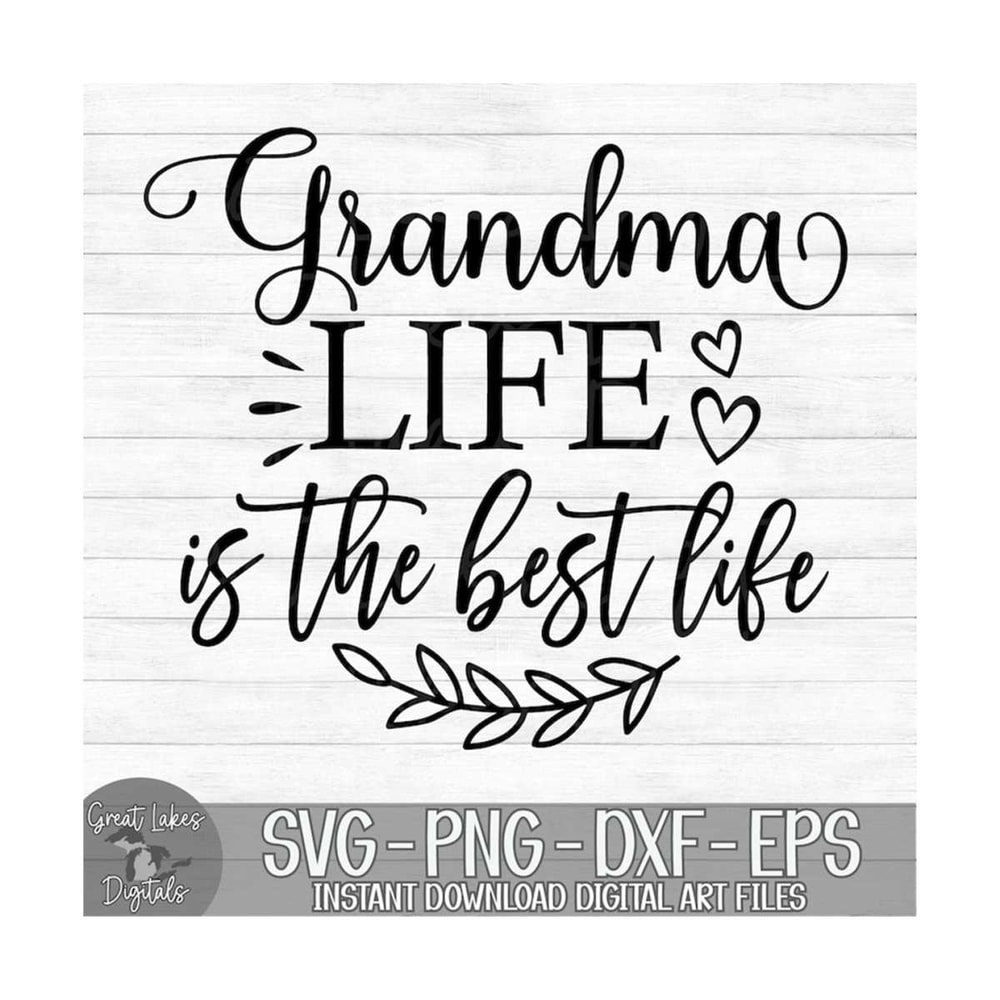 MR-1492023114544-grandma-life-is-the-best-life-instant-digital-download-image-1.jpg