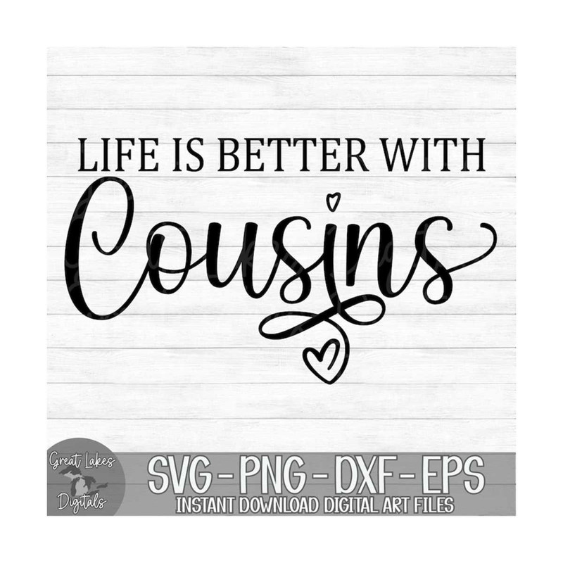 MR-1492023114743-life-is-better-with-cousins-instant-digital-download-svg-image-1.jpg