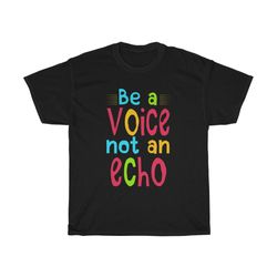 be a voice not an echo, activism, original, originality, be unique, change, difference