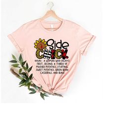 side chick shirt, funny thanksgiving shirt, family dinner shirt, thanksgiving dinner shirt, gift tees, cute thanksgiving