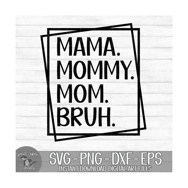 MR-1492023115551-mama-mommy-mom-bruh-instant-digital-download-svg-png-image-1.jpg