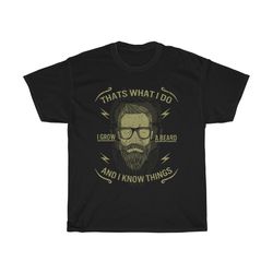 that's what i do i grow a beard and i know things, heavy cotton t-shirt, vintage inspired hipster image
