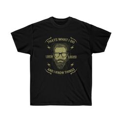 that's what i do i grow a beard and i know things, black ultra cotton tee, vintage inspired hipster image
