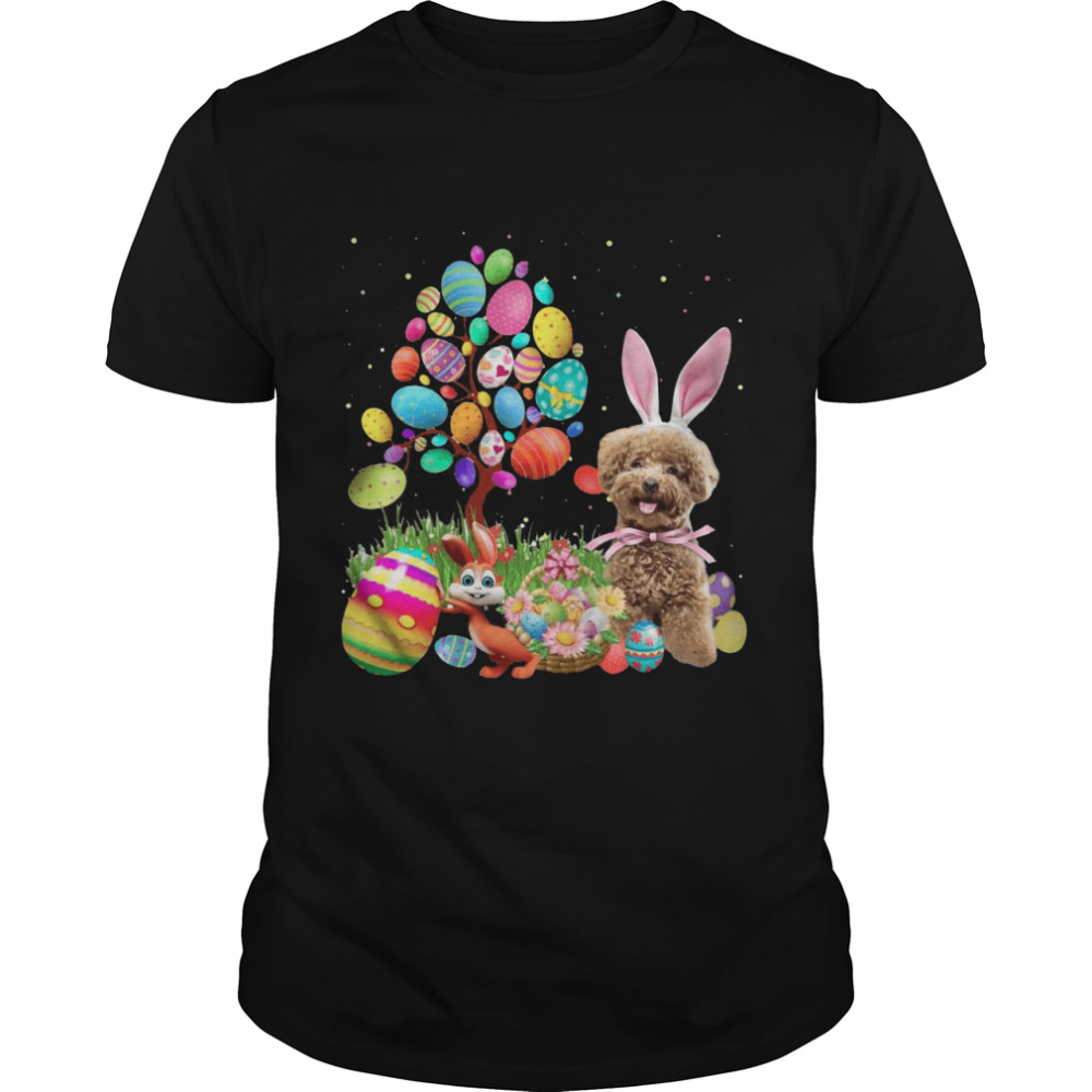 Bunny Poodle Dog And Bunny Happy Easter Eggs shirt.jpg