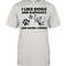 I like dogs and elephants and maybe 3 people shirt.jpg