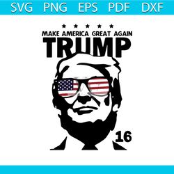 make america great again trump svg, independence day svg, 4th of july svg, great again svg, donald trump svg, patriotic