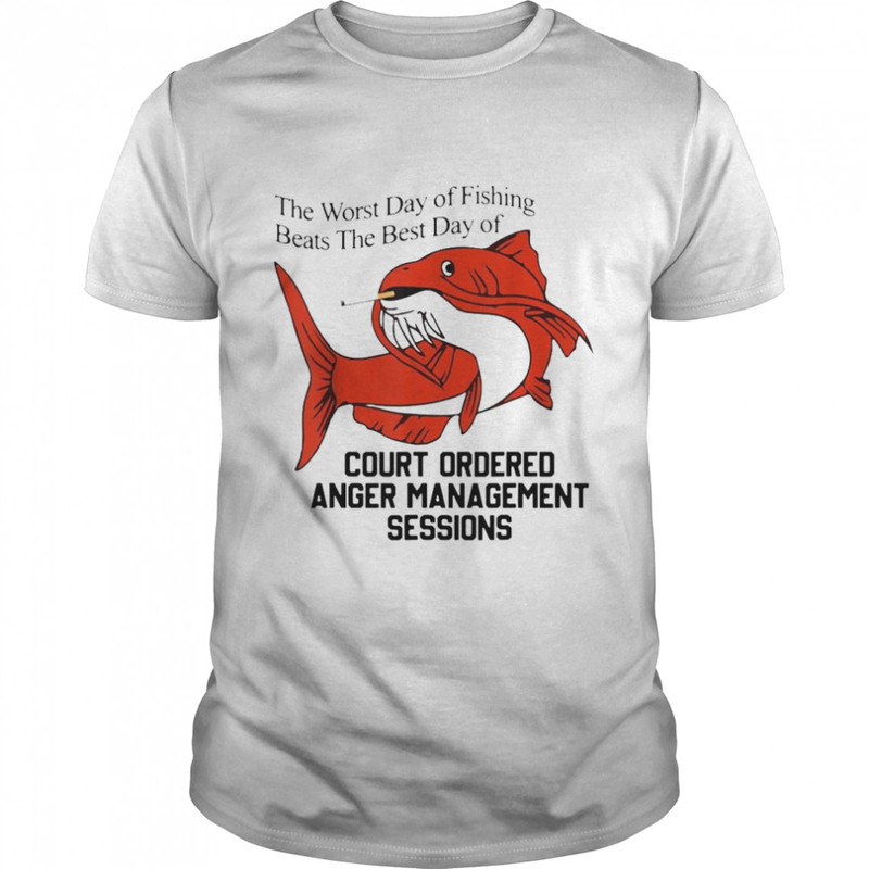 The Worst Day Of Fishing Beats The Best Day Of Shirt.jpg