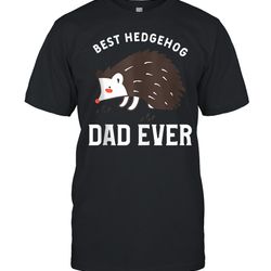 mens hedgehogs pet animal quote for a hedgehog dad shirt