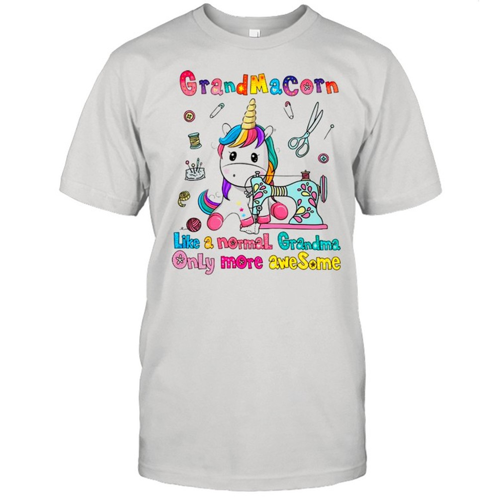 Grandmacorn Like A Normal Grandma Only More Awesome shirt.jpg