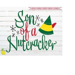 buddy the elf svg christmas svg son of a nutcracker svg funny christmas holiday elf movie svg files for cricut downloads