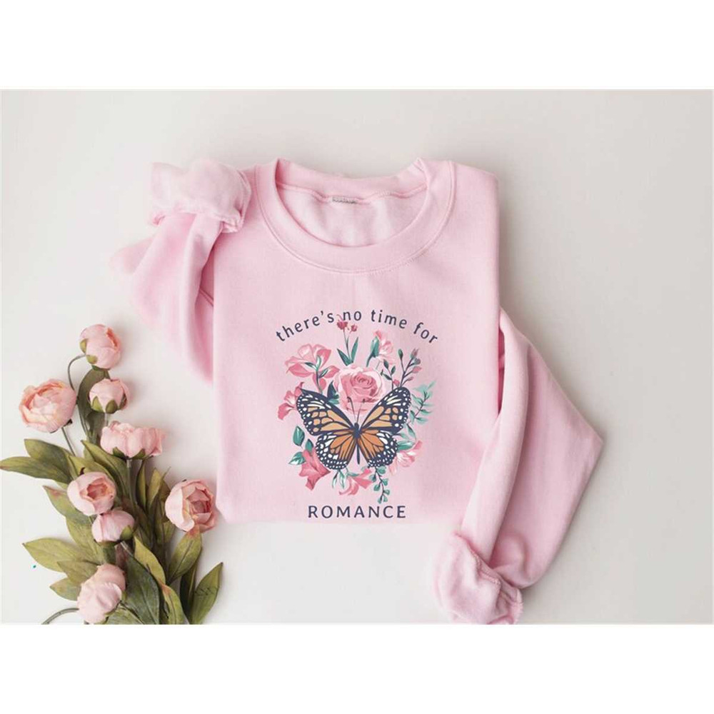 MR-149202312288-there-is-no-time-for-romance-sweatshirt-floral-butterfly-image-1.jpg